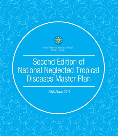 Second Edition of National Neglected Tropical Diseases Master Plan for Ethiopia, 2016